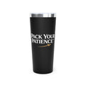 Pack Your Patience Insulated Travel Tumbler