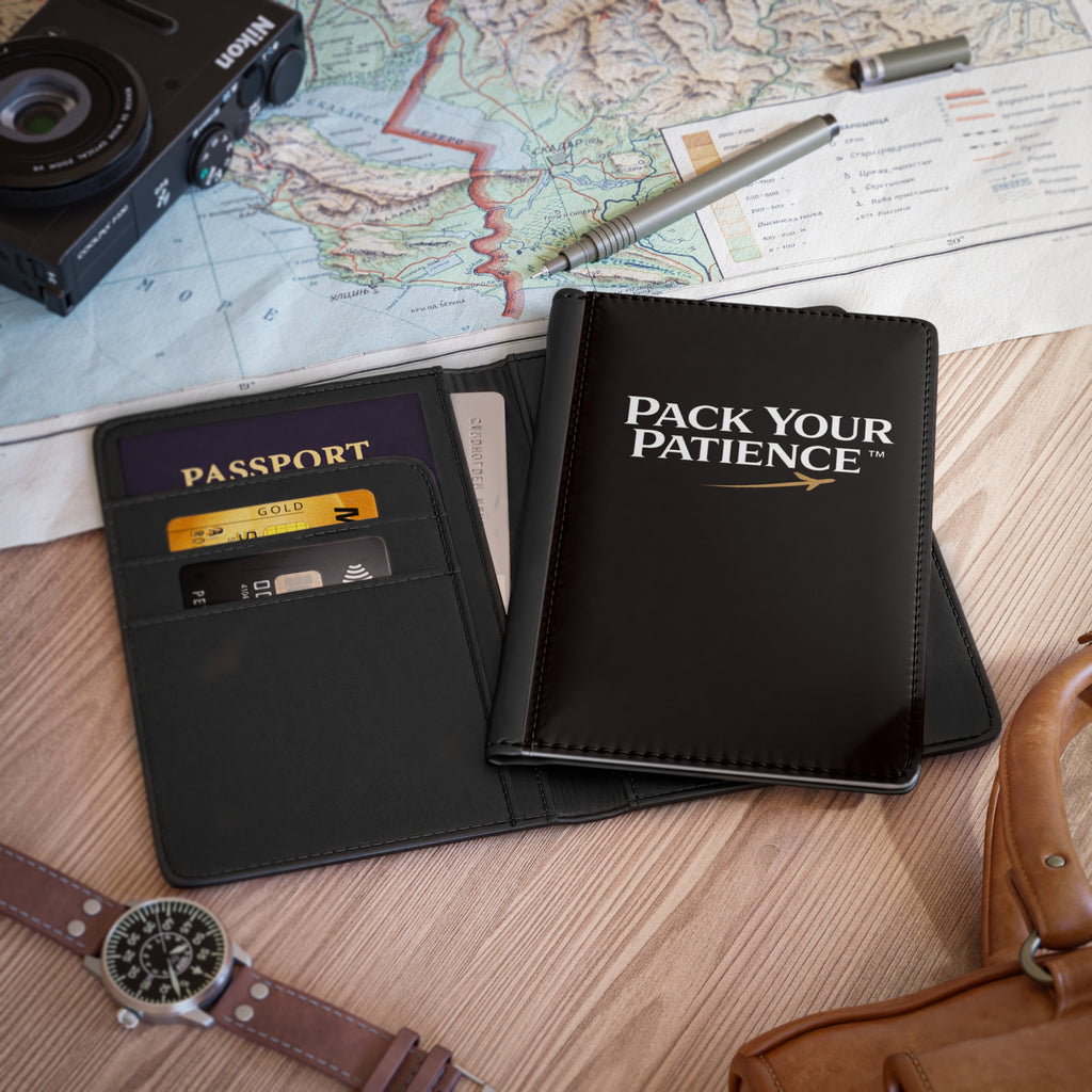 Pack Your Patience Premium Passport Holder