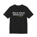 Pack Your Patience Travel Tee — By Money Man Dan